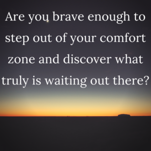 Out of comfort zone